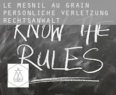 Le Mesnil-au-Grain persönliche verletzung rechtsanwalt