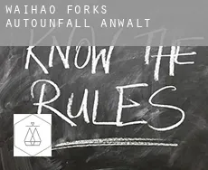 Waihao Forks Autounfall Anwalt