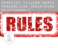 Parkview Village North persönliche verletzung rechtsanwalt