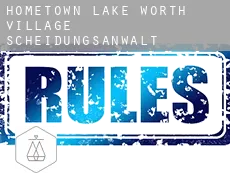 Hometown Lake Worth Village  Scheidungsanwalt