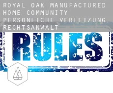 Royal Oak Manufactured Home Community persönliche verletzung rechtsanwalt