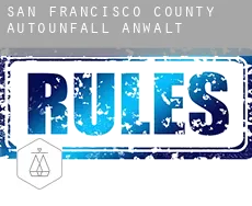 San Francisco County  Autounfall Anwalt