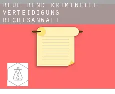 Blue Bend  kriminelle verteidigung rechtsanwalt