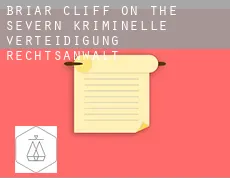 Briar Cliff on the Severn  kriminelle verteidigung rechtsanwalt