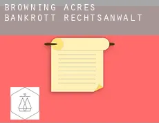Browning Acres  bankrott rechtsanwalt