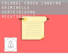 Colonel Creek Landing  kriminelle verteidigung rechtsanwalt