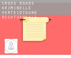 Cross Roads kriminelle verteidigung rechtsanwalt