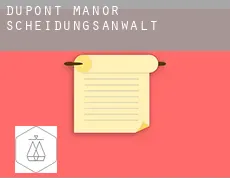 Dupont Manor  Scheidungsanwalt