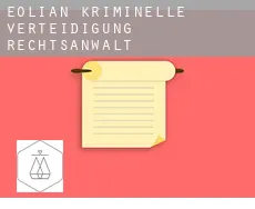 Eolian  kriminelle verteidigung rechtsanwalt
