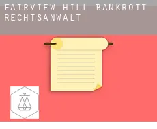 Fairview Hill  bankrott rechtsanwalt