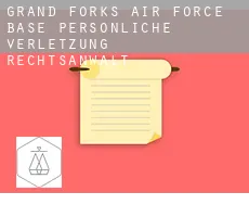 Grand Forks Air Force Base  persönliche verletzung rechtsanwalt