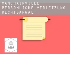 Manchainville  persönliche verletzung rechtsanwalt