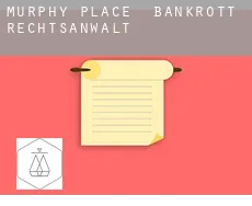 Murphy Place  bankrott rechtsanwalt