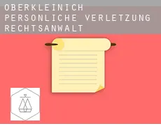 Oberkleinich  persönliche verletzung rechtsanwalt