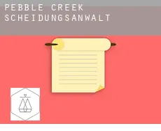 Pebble Creek  Scheidungsanwalt