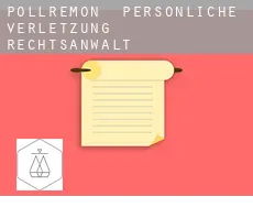 Pollremon  persönliche verletzung rechtsanwalt