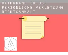 Rathrnane Bridge  persönliche verletzung rechtsanwalt