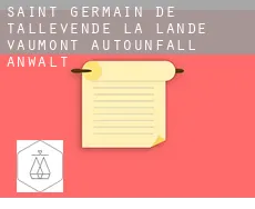 Saint-Germain-de-Tallevende-la-Lande-Vaumont Autounfall Anwalt
