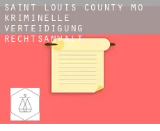 Saint Louis County  kriminelle verteidigung rechtsanwalt
