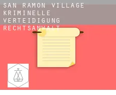 San Ramon Village  kriminelle verteidigung rechtsanwalt
