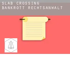 Slab Crossing  bankrott rechtsanwalt