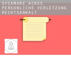 Sycamore Acres  persönliche verletzung rechtsanwalt