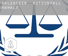Holzacker  Autounfall Anwalt