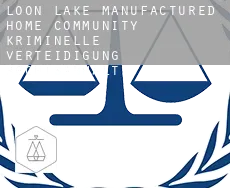 Loon Lake Manufactured Home Community  kriminelle verteidigung rechtsanwalt