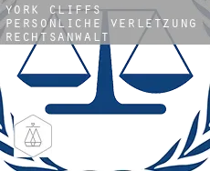 York Cliffs  persönliche verletzung rechtsanwalt