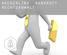 Wacherling  bankrott rechtsanwalt