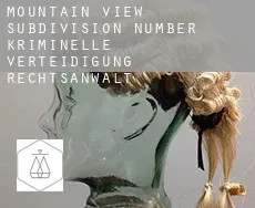 Mountain View Subdivision Number 12  kriminelle verteidigung rechtsanwalt