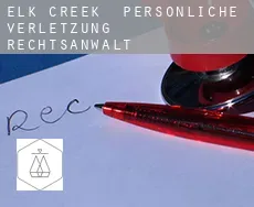 Elk Creek  persönliche verletzung rechtsanwalt