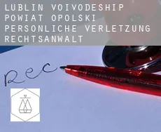 Powiat opolski (Lublin Voivodeship) persönliche verletzung rechtsanwalt