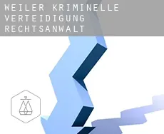 Weiler  kriminelle verteidigung rechtsanwalt